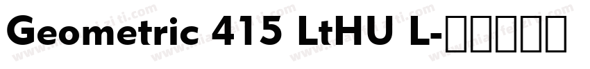 Geometric 415 LtHU L字体转换